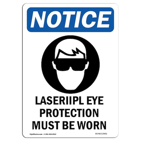Signmission OSHA Sign, Laser Ipl Eye Protection With Symbol, 10in X 7in Rigid Plastic, 7" W, 10" H, Portrait OS-NS-P-710-V-13961